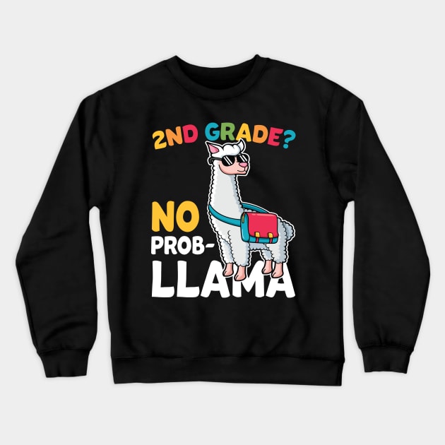2nd Grade No Prob Llama Alpaca Funny Back To School Gift Crewneck Sweatshirt by HCMGift